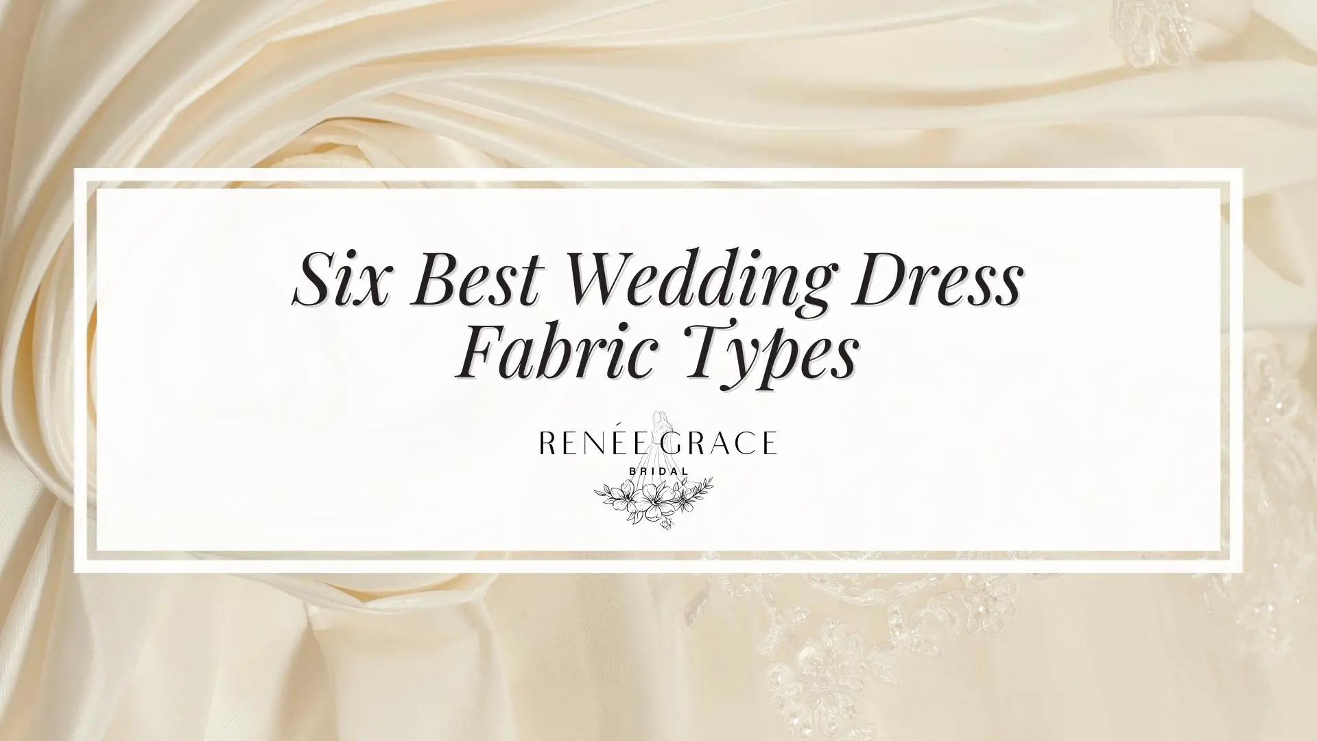 Six Best Wedding Dress Fabric Types for a Happy Bride Image
